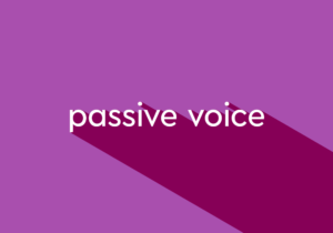 Passive voice คืออะไร และมีหลักการใช้ที่ถูกต้องอย่างไร